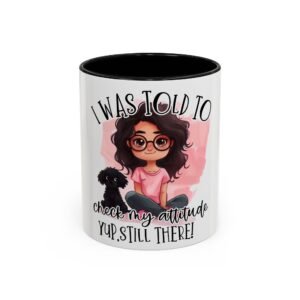 Funny Attitude Coffee Mug, Gift for Dog Lovers, Quirky Ceramic Cup, Personalized Present, Office Humor Mug, Cute Pet Lover Gift